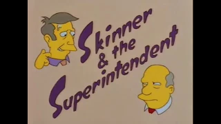 Steamed Hams/Skinner And The Superintendent opening credits