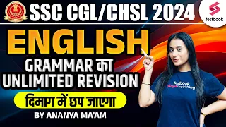 SSC CGL/CHSL 2024 | English Grammar का Unlimited Revision | SSC CGL English By Ananya ma'am