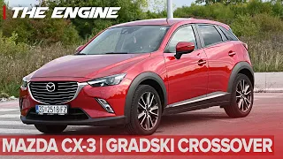 MAZDA CX-3 | ODLICAN GRADSKI CROSSOVER ! - The Engine #88