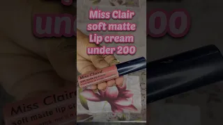 Miss Claire Lip Cream All Shades Review | Miss Claire All Shades Review #lipsticks  #shorts #youtube