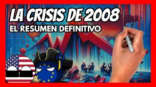 ✅ La CRISIS de 2008 en 30 minutos | El RESUMEN DEFINITIVO de la mayor crisis económica del siglo