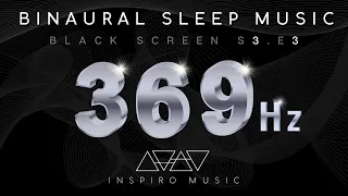 369 Hz | SLEEP MUSIC | DARK SCREEN | Manifest While Sleep | BINAURAL