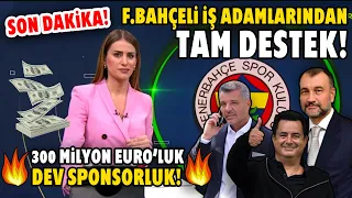 HELAL OLSUN! F.Bahçe'li İş Adamlarından Kulübe Tam Destek! 300 Milyon Euro'luk Dev Sponsorluk!