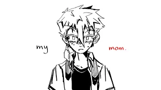 my mom (tbhk animatic)