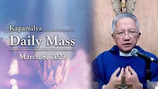 March 8, 2023 | The Price Of Service | Kapamilya Daily Mass