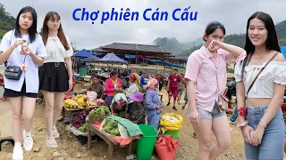 Chợ Cán Cấu- Phiên chợ vùng cao mộc mạc lại hấp dẫn nhiều bạn trẻ khám phá trải nghiệm