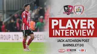 💬 Jack Aitchison post Barnsley (H) | Exeter City Football Club