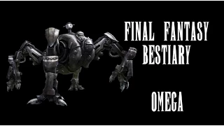 Final Fantasy Bestiary - Omega (Updated)
