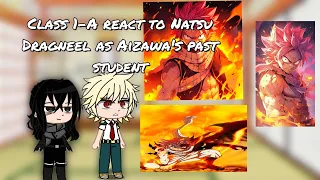 BNHA react to Fairy Tail as Aizawa's past students |Natsu Dragneel|《BNHA x Fairy tail AU》