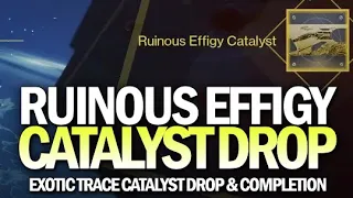 How To Get Ruinous Effigy Catalyst - Drop & Completion [Destiny 2 Season of Arrivals]