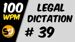 # 39 | 100 wpm | Legal Dictation | Shorthand Dictations