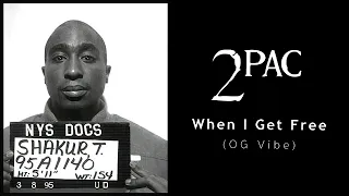 2Pac "When I Get Free" (OG Vibe Death Row Version)