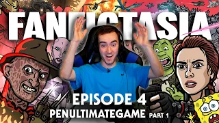 Fanfictasia Penultimategame Part 1 Reaction (Getting Close to the End!!!)