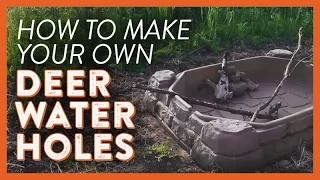 DIY Deer Water Holes