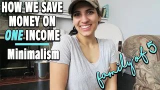 HOW WE SAVE MONEY ON ONE INCOME | FAMILY OF 5 | MINIMALISM