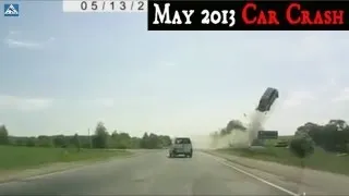May 2013 # 9 - Car Crash Compilation |18+ Only| Аварии и ДТП Май 2013 # 9