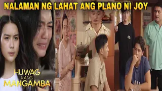 NALAMAN NG LAHAT ANG PINAPLANO NI JOY | Huwag Kang Mangamba September 23 2021 Full Episode