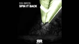 DG Bros - Spin It Back (Original Mix)