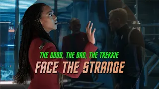 The Good & Bad from Star Trek: Discovery 5.4 Face The Strange