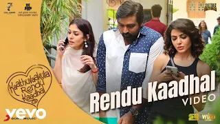 Kaathuvaakula Rendu Kaadhal - Rendu Kaadhal Video | Vijay Sethupathi | Anirudh