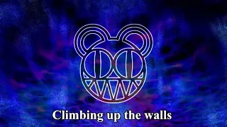 Radiohead - Climbing Up The Walls (LYRIC VIDEO)