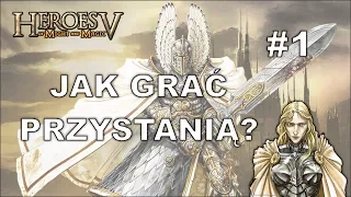 [Heroes of Might & Magic V] Jak grać Przystanią? #01