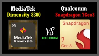Dimensity 8300 VS Snapdragon 7 Gen 3 | Which is best?⚡| Snapdragon 7 Gen 3 Vs Dimensity 8300