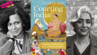 Courting India: England, Mughal India and the Origins of Empire. With Nandini Das and Sunny Singh.