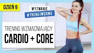 Wyzwanie 30 DNI 🔥 Dzień 9:  Trening Cardio + Abs | Monika Kołakowska