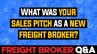 Freight Broker Sales Training - New Freight Broker Sales Script and Tips