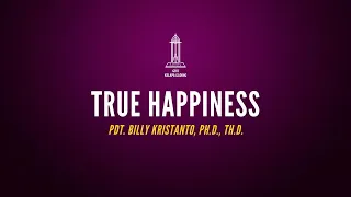 Cuplikan: True Happiness - Pdt. Billy Kristanto | GRIIKG