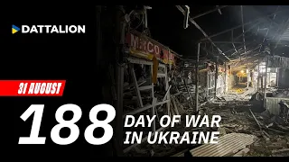 188 DAY OF WAR IN UKRAINE