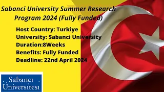 Scholarships Sabanci University Summer Research Program 2024 Completed Application Process.