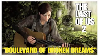 THE LAST OF US part 2 - "BOULEVARD OF BROKEN DREAMS" - GUITAR COVER | PRACTICE | GREEN DAY| Ellie