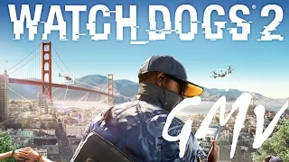 Watch Dogs 2 | GMV | Radioactive (2016) - [HD]