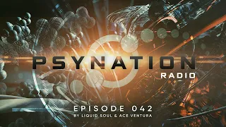 Psy-Nation Radio #042 - incl. Sensient Mix  [Ace Ventura & Liquid Soul]