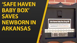 ‘Safe Haven Baby Box’ Saves Arkansas Newborn