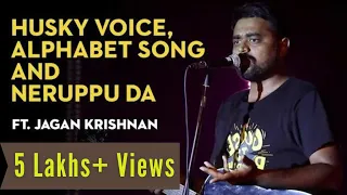 Husky voice, Alphabet song and Neruppu da | Tamil standup comedy | Jagan Krishnan