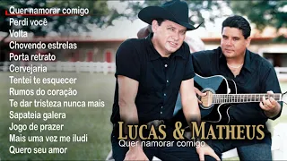 Lucas & Matheus - Quer namorar comigo (Full album)