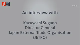An interview with Mr Kazuyoshi Sugano, Director General, JETRO