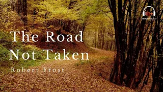 "The Road Not Taken" Song for Robert Frost's Poem | Memorize "Two Roads Diverged In a Yellow Wood"