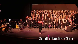 Seattle Ladies Choir: S15: If I Could Turn Back Time (Cher)