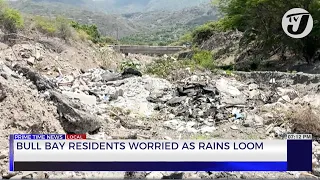 Bull Bay Residents Worried as Rains Loom | TVJ News