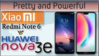 Xiaomi Redmi Note 6 Pro vs Huawei nova 3e - PRETTY & POWERFUL