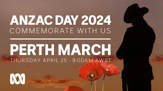 LIVE: Perth March | Anzac Day 2024 🎖️ | OFFICIAL BROADCAST | ABC Australia