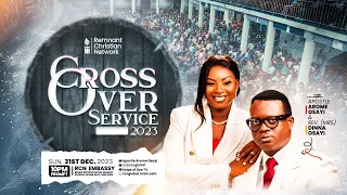 APOSTLE AROME OSAYI || CROSS OVER SERVICE 31ST DECEMBER 2023