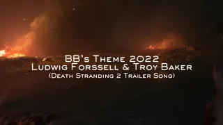 Ludwig Forssell & Troy Baker - BB’s Theme 2022 (Death Stranding 2 Trailer Song) (Lyric Video)