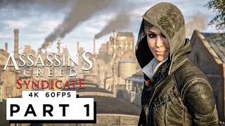 ASSASSINS CREED SYNDICATE Walkthrough Gameplay Part 1 - (4K 60FPS) - No Commentary