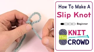 Let's Knit: How to Make Slip Knots | BEGINNER | The Crochet Crowd