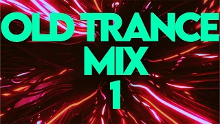 Old Trance Mix #1